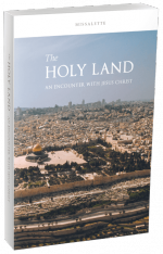 The Holy Land : An Encounter with Jesus Christ Missalette
