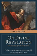 On Divine Revelation: The Teaching of the Catholic Faith, Volume 1
