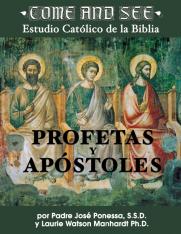 Come and See: Profetas y Apóstoles