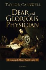 Dear and Glorious Physician: A Novel