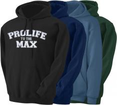 Prolife to the Max Hoodie