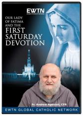 Our Lady of Fatima and the First Saturday Devotion (DVD)