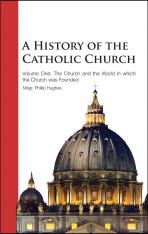 History of the Catholic Church Vol. I