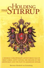 Holding The Stirrup: A Bavarian Noblewoman's Adventurous Tale