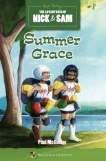 Summer Grace: The Adventures of Nick & Sam #8