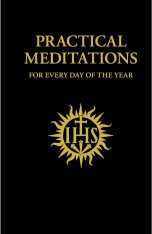 Practical Meditations For Every Day of the Year