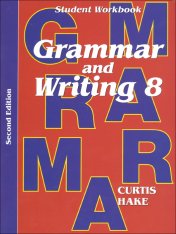 Grammar and Writing Student Workbook Grade 8 (2nd Edition)