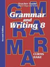 Grammar and Writing Teacher Edition Grade 8 (2nd Edition)