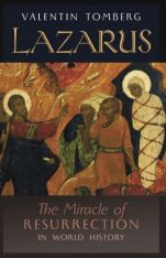 Lazarus: The Miracle of Resurrection in World History (Hardcover)
