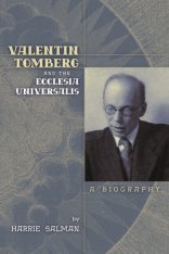 Valentin Tomberg and the Ecclesia Universalis - A Biography (Hardcover)