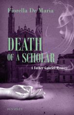 Death of a Scholar: A Father Gabriel Mystery (Novel)