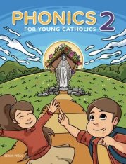 Phonics 2 for Young Catholics (2nd Ed.)