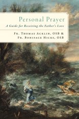 Personal Prayer: A Guide for Receiving the Father’s Love