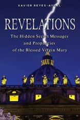 Revelations: The Hidden Secret Messages and Prophecies of the Blessed Virgin Mary