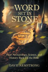 The Word Set in Stone: How Archaeology, Science and History Back Up the Bible
