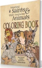 Amazing Saints & Their Awesome Animals Coloring Book