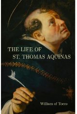 The Life of St. Thomas Aquinas