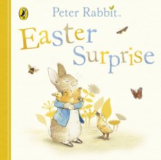 Peter Rabbit: Easter Surprise Board Book