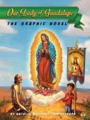 Our Lady of Guadalupe: The Graphic Novel