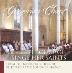 The Church Sings her Saints Vol. I - Gregorian Chant CD
