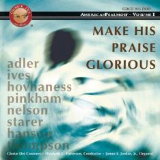Make His Praise Glorious - American Psalmody Vol. I CD