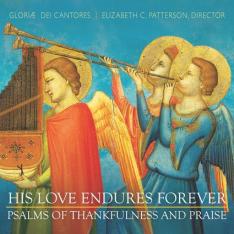 His Love Endures Forever Psalms of Thankfulness and Praise CD