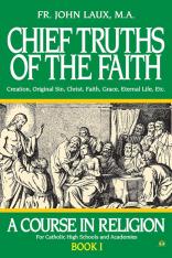 A Course in Religion - Book 1: Chief Truths of the Faith