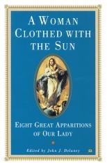 A Woman Clothed with the Sun Eight Great Apparitions of Our Lady