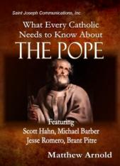 What Every Catholic Needs to Know About the Pope (DVD)