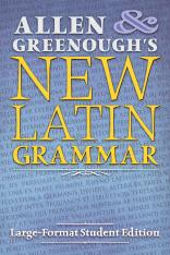Allen & Greenough’s New Latin Grammar