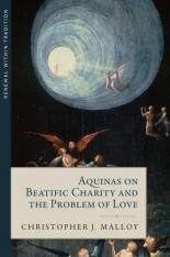 Aquinas on Beatific Charity and the Problem of Love