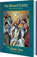 The Blessed Trinity and Our Christian Vocation Semester Edition (Hardcover)