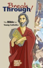 Breakthrough! - The Bible for Young Catholics GNT Translation  (Paperback)