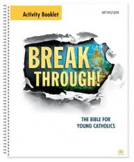 Breakthrough! The Bible for Young Catholics Activity Booklet