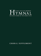 Saint Jean de Brebeuf Hymnal: Choral Supplement