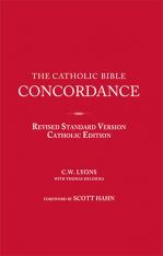 The Catholic Bible Concordance for the Revised Standard Version Catholic Edition