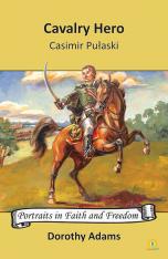 Cavalry Hero: Casimir Pulaski