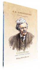 Catholicism: The Pivotal Players Individual Disc: G.K. Chesterton