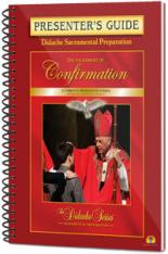 The Sacrament of Confirmation - Presenter's Guide