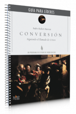 Conversión: Guía para Líderes (En Español) (Spanish)