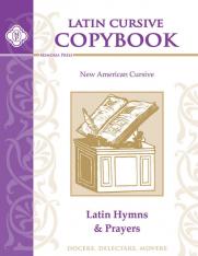 Latin Cursive Copybook: Hymns & Prayers