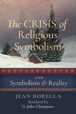 The Crisis of Religious Symbolism and Symbolism & Reality