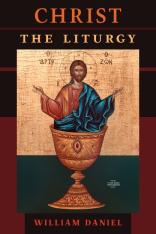 Christ the Liturgy (Hardcover)