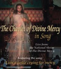 The Chaplet of Divine Mercy in Song (DVD)
