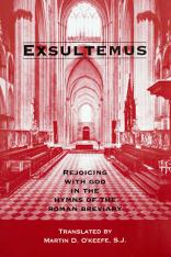 Exsultemus: Rejoicing with God in the Hymns of the Roman Breviary