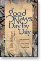 Good News Day by Day  Bible Reflections for Teens