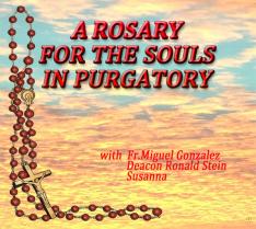 A Rosary for the Souls in Purgatory CD with Fr Miguel Gonzalez