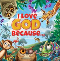I Love God Because Children's Reader