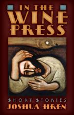 In the Wine Press Short Stories (Hardcover)