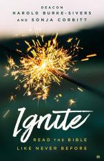 Ignite: Read the Bible Like Never Before